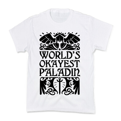 World's Okayest Paladin Kids T-Shirt