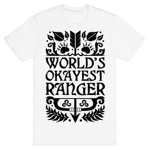 World's Okayest Ranger T-Shirt