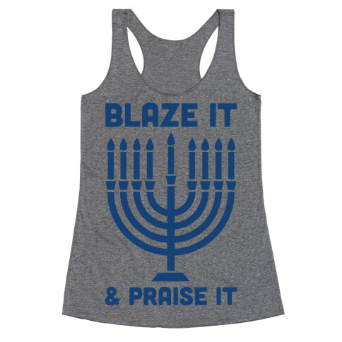 Blaze It and Praise It Racerback Tank Top