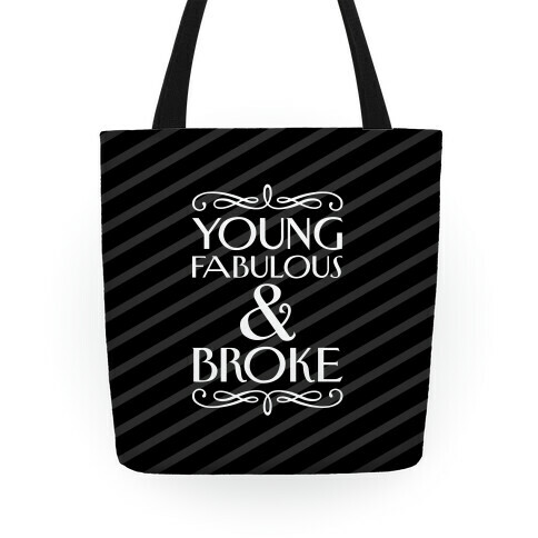 Young Fabulous And Broke Tote Tote