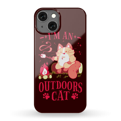 I'm An Outdoors Cat Phone Case