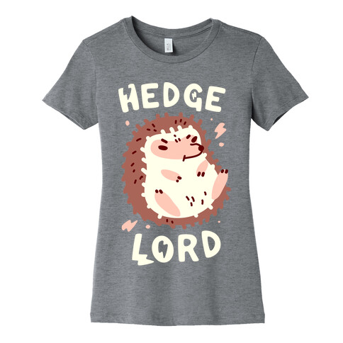 Hedge Lord Womens T-Shirt