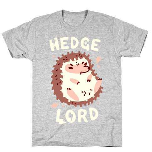 Hedge Lord T-Shirt