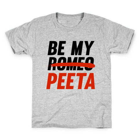 Be My Peeta Kids T-Shirt