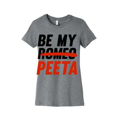 Be My Peeta Womens T-Shirt