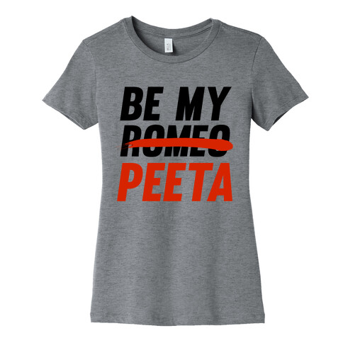 Be My Peeta Womens T-Shirt