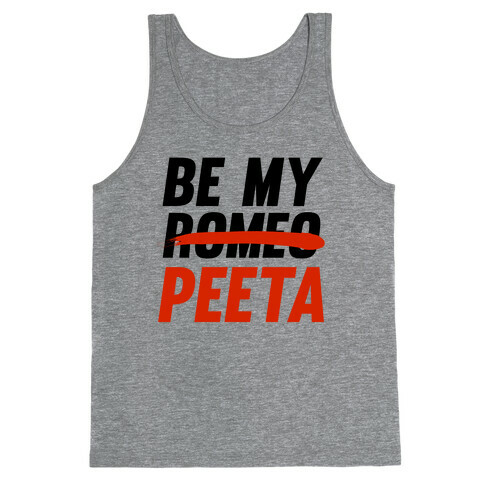 Be My Peeta Tank Top