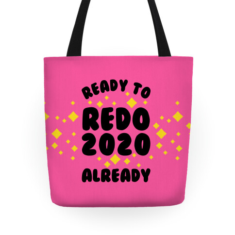 Ready to Redo 2020 Already Tote