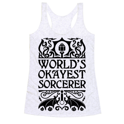 World's Okayest Sorcerer Racerback Tank Top