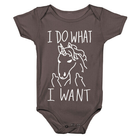 I Do What I Want Unicorn Baby One-Piece