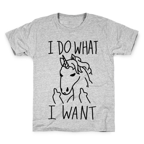 I Do What I Want Unicorn Kids T-Shirt