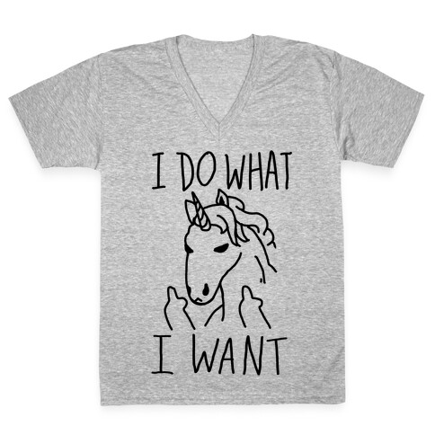 I Do What I Want Unicorn V-Neck Tee Shirt