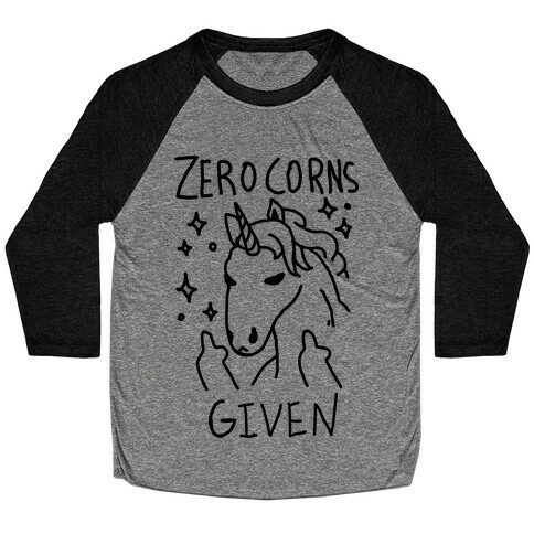 Zero Corns Given Baseball Tee