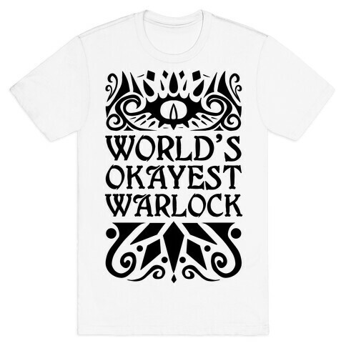 World's Okayest Warlock T-Shirt