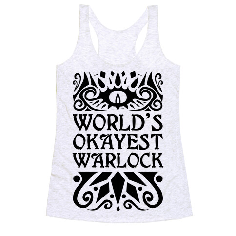 World's Okayest Warlock Racerback Tank Top