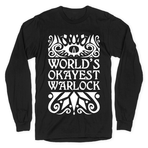 World's Okayest Warlock Long Sleeve T-Shirt