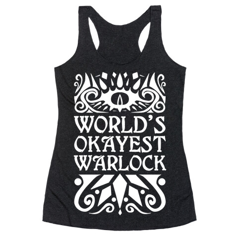 World's Okayest Warlock Racerback Tank Top