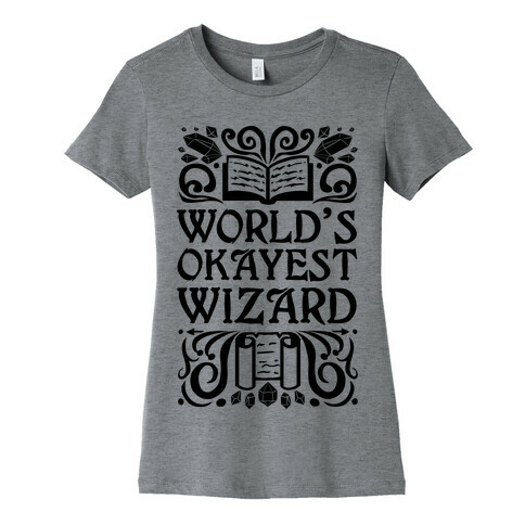 World's Okayest Wizard Womens T-Shirt