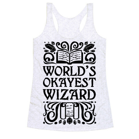 World's Okayest Wizard Racerback Tank Top