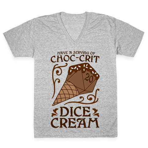 Have A Serving Of Choc-Crit Dice Cream V-Neck Tee Shirt