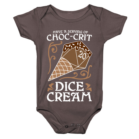 Have A Serving Of Choc-Crit Dice Cream Baby One-Piece
