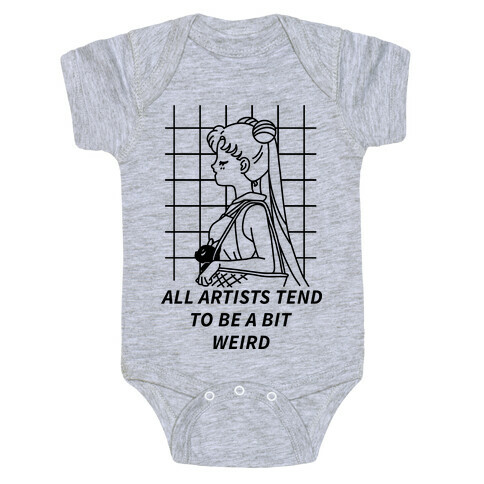 All Artist Tend To Be a Bit Weird Baby One-Piece