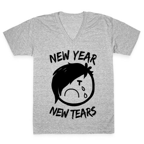 New Year, New Tears V-Neck Tee Shirt