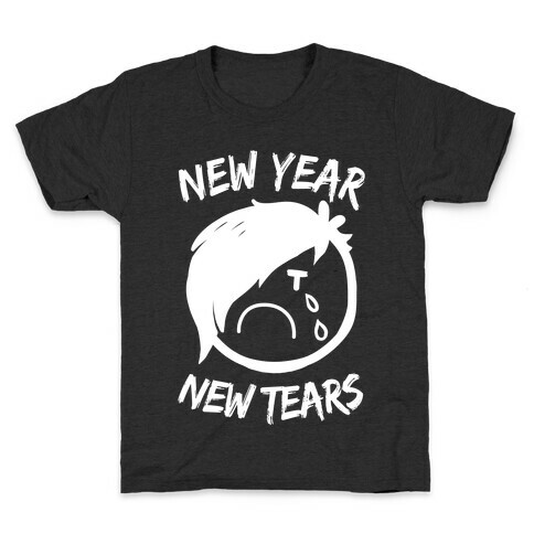 New Year, New Tears Kids T-Shirt