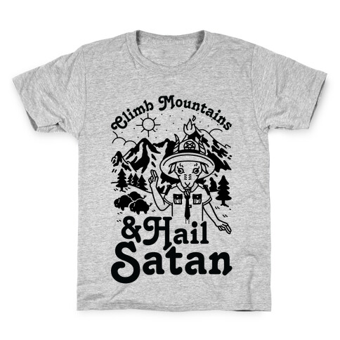Climb Mountains and Hail Satan Kids T-Shirt