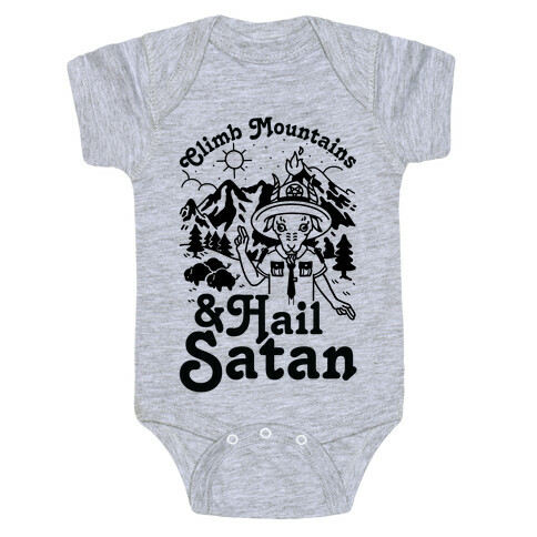 Climb Mountains and Hail Satan Baby One-Piece