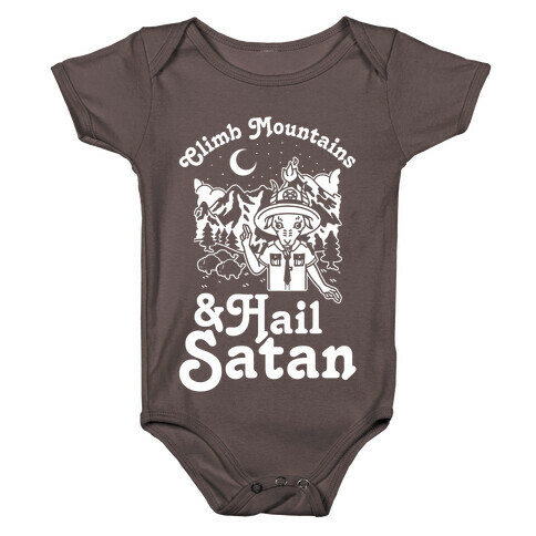 Climb Mountains and Hail Satan Baby One-Piece