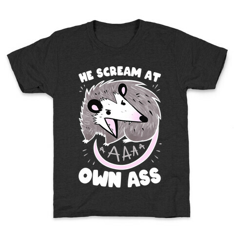 He Scream At Own Ass Kids T-Shirt