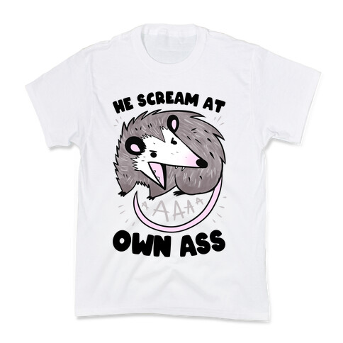 He Scream At Own Ass Kids T-Shirt