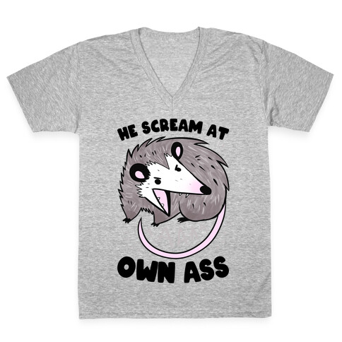 He Scream At Own Ass V-Neck Tee Shirt