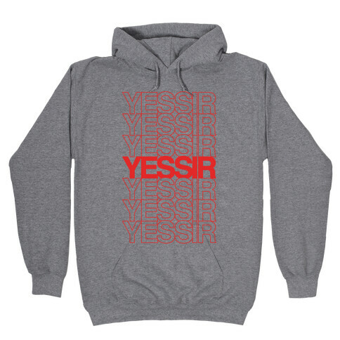 Yessir Thank You Bag Parody Hooded Sweatshirt