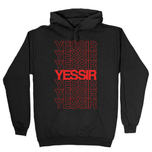 Yessir Thank You Bag Parody White Print Hooded Sweatshirt