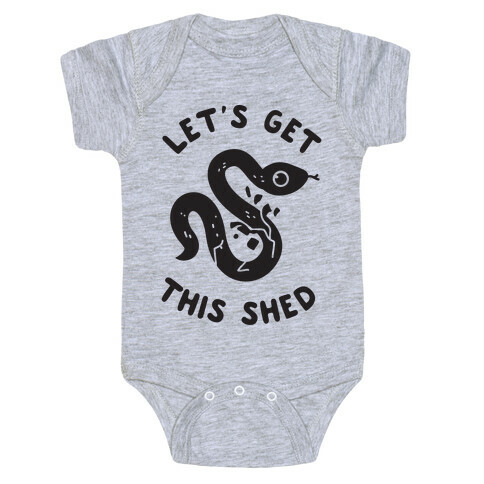 Let's Get This Shed Baby One-Piece