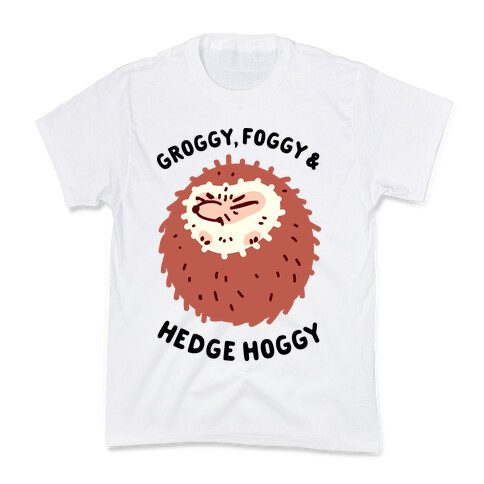 Groggy, Foggy & Hedge Hoggy Kids T-Shirt
