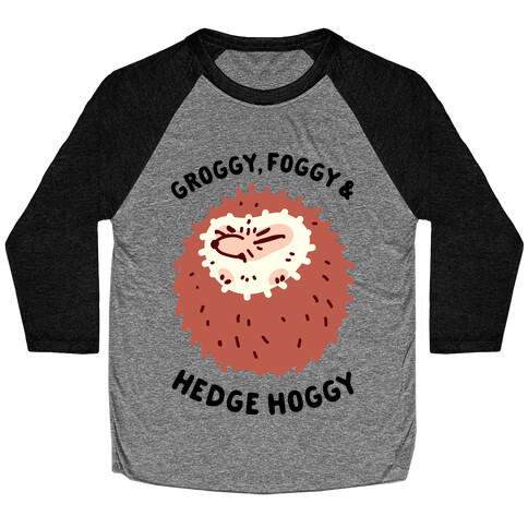 Groggy, Foggy & Hedge Hoggy Baseball Tee