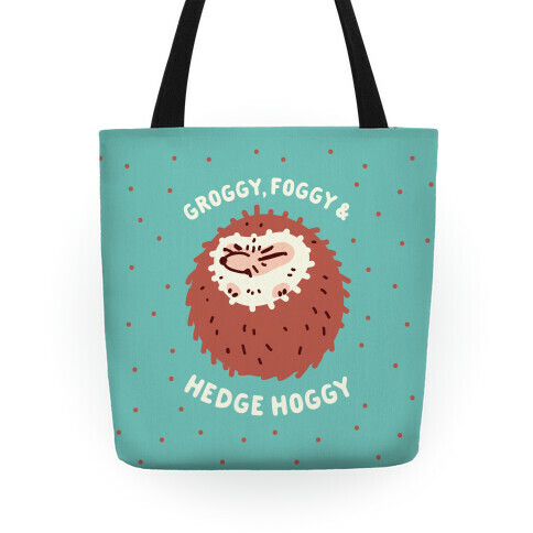 Groggy, Foggy & Hedge Hoggy Tote