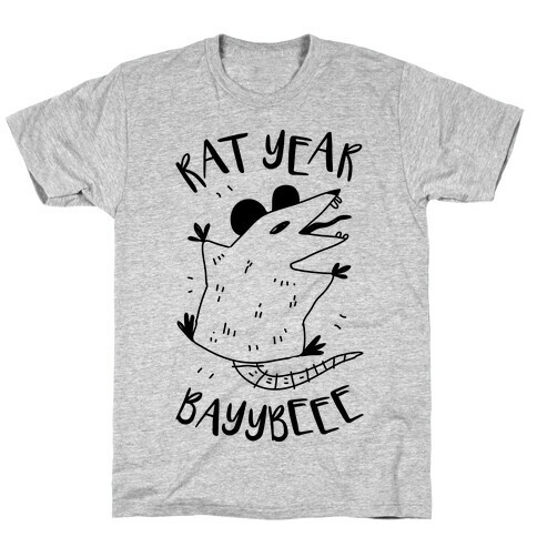 Rat Year BAYYBEEE!  T-Shirt