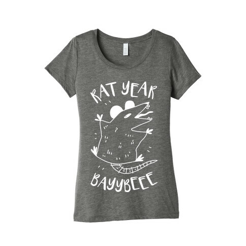 Rat Year BAYYBEEE!  Womens T-Shirt