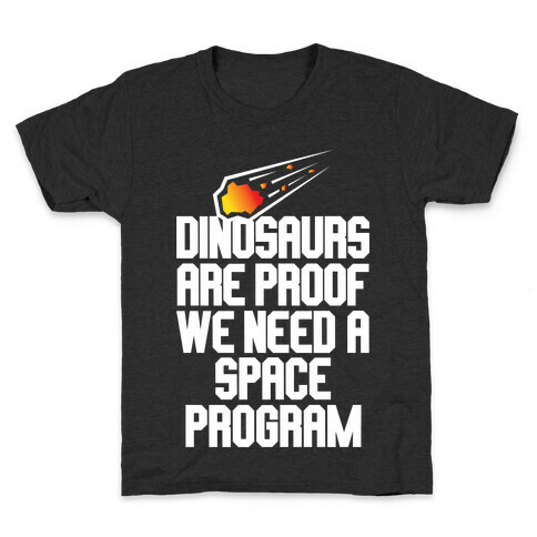 We Need A Space Program Kids T-Shirt