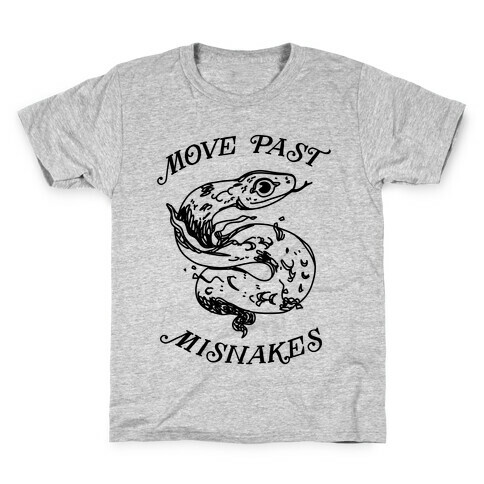 Move Past Misnakes  Kids T-Shirt