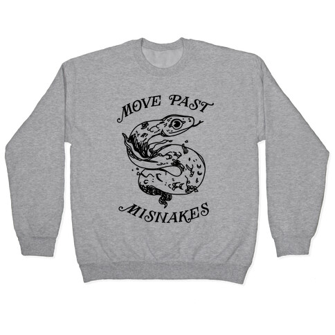 Move Past Misnakes  Pullover