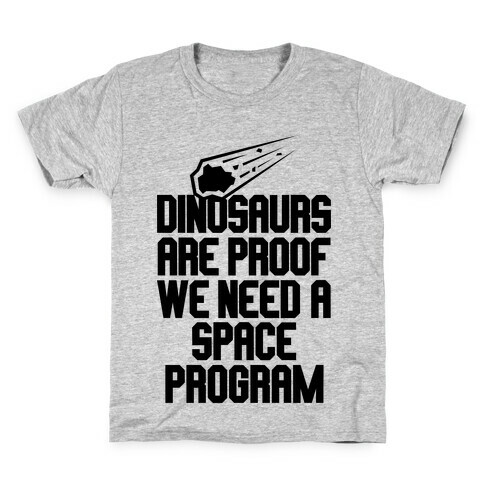We Need A Space Program Kids T-Shirt