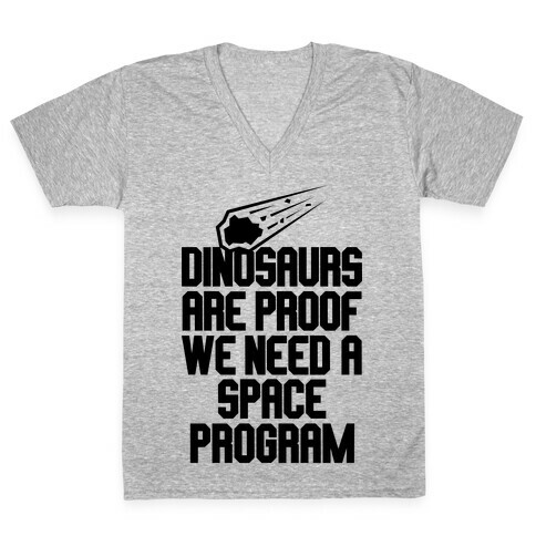 We Need A Space Program V-Neck Tee Shirt