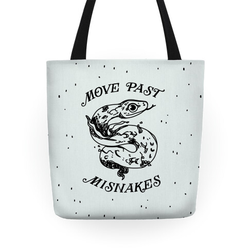 Move Past Misnakes  Tote