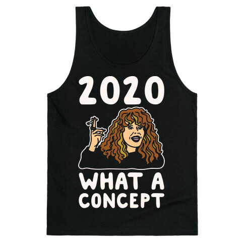 2020 What A Concept Parody White Print Tank Top