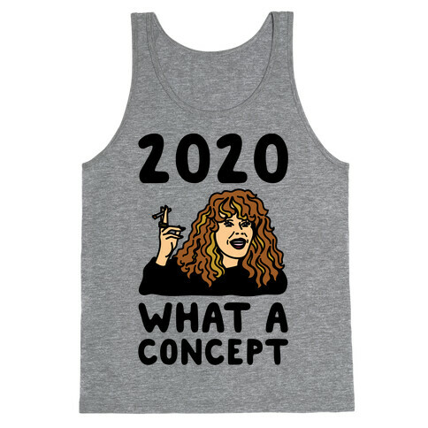 2020 What A Concept Parody Tank Top